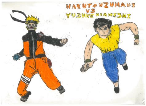 yusuke vs naruto|Yusuke Urameshi vs Naruto Uzumaki .